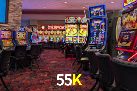 55K,55K.CASINO