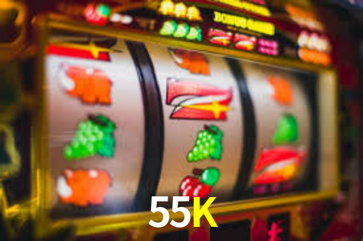 55K